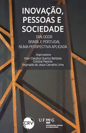 Inovação, pessoas e sociedade: Diálogos Brasil e Portugal numa perspectiva aplicada - Allan Claudius Queiroz Barbosa