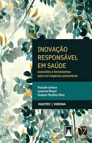 Inovação responsável em saúde – Pascale Lehoux