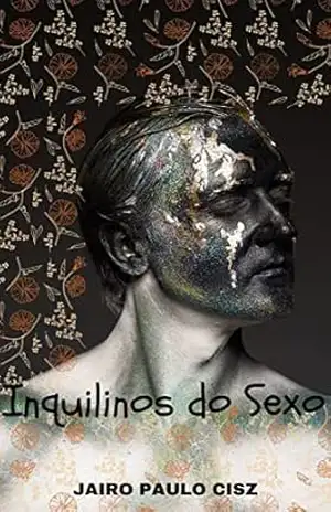 INQUILINOS DO SEXO – JAIRO PAULO CISZ