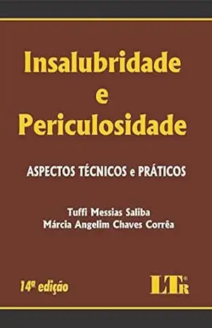 Insalubridade e Periculosidade – Tuffi Messias Saliba