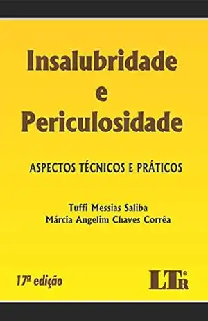 INSALUBRIDADE E PERICULOSIDADE – MÁRCIA ANGELIM CHAVES CORRÊA TUFFI MESSIAS SALIBA