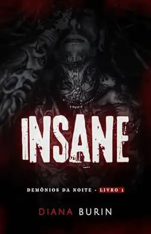 Insane: Demônios da Noite – Livro 1 – Diana Burin