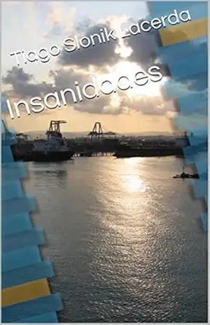 Insanidades – Tiago Slonik Lacerda