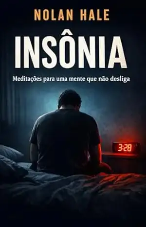 Insônia: A Mente que não desliga – Nolan Hale