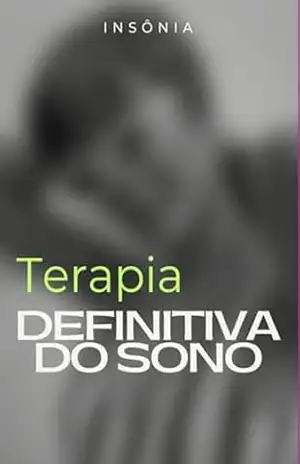 Insônia – Terapia Definitiva Do Sono - " Filipe Lima'