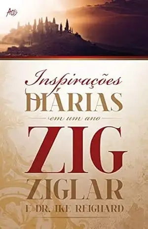 Inspirações Diárias Em Um Ano – Zig Ziglar