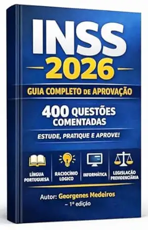 INSS 2026 – Preparação Completa 400 Questões Comentadas + Aulas Direcionadas: 400 Questões INSS Comentadas + Aulas Direcionadas – GEORGENES MEDEIROS