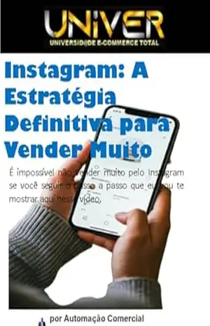 instagram estratégia definitiva para vender muito: desvendando o instagram – paulo  santos