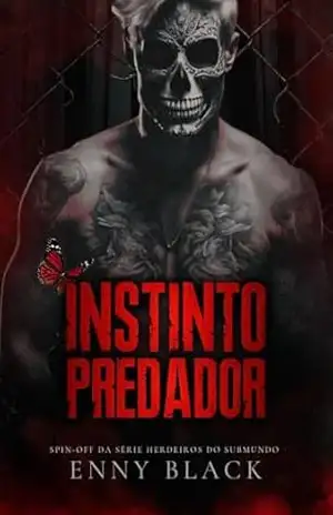 Instinto Predador (Herdeiros do Submundo Livro 3) – Enny Black
