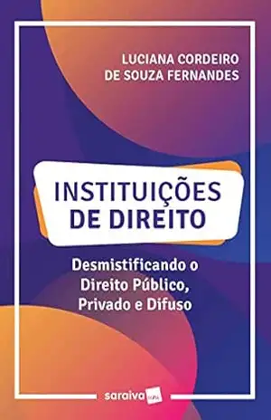 Instituições de Direito – Luciana Cordeiro De Souza Fernandes