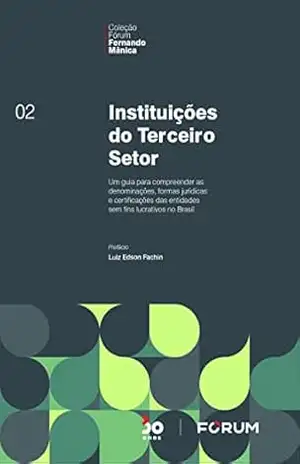 Instituições do Terceiro Setor – Fernando Mânica