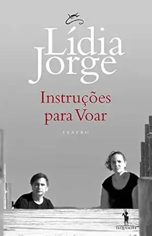 Instruções para Voar – Lídia Jorge