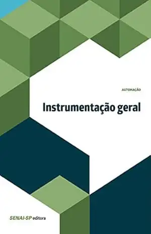 Instrumentação geral (Automação) – SENAI-SP Editora
