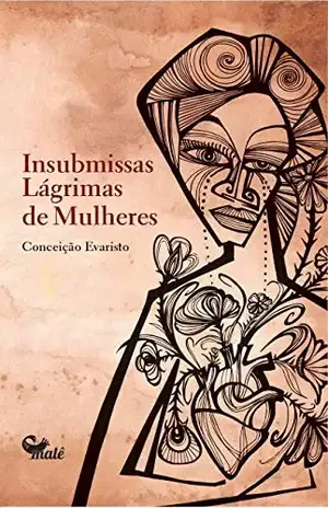 Insubmissas lágrimas de mulheres – Conceição Evaristo