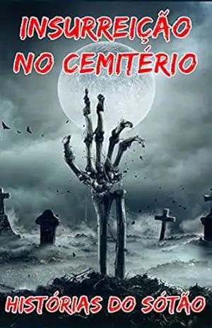 Insurreição no cemitério - Stories From The Attic