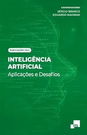 Inteligência artificial – aplicações e desafios – Sérgio Branco