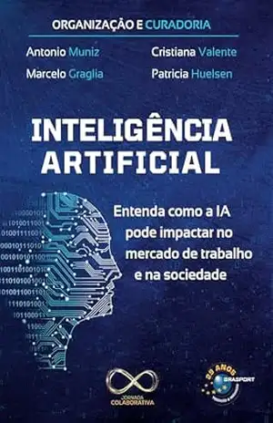 Inteligência Artificial: Entenda como a IA pode impactar no mercado de trabalho e na sociedade – Alcely Barroso