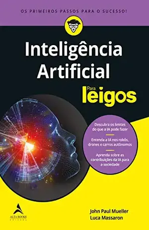 Inteligência Artificial Para Leigos – John Paul Mueller