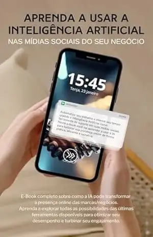 Inteligência Artificial para Mídias Sociais – E–book: Aprenda a usar a IA para otimizar seu tempo e criar conteúdo personalizado para mídias sociais – Amanda Corrêa