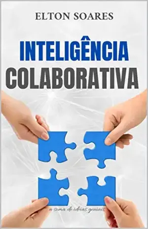 Inteligência Colaborativa (Carreira e Negócios) - Elton Soares
