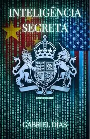 Inteligência Secreta (Agência Secreta Livro 1) – Gabriel Dias