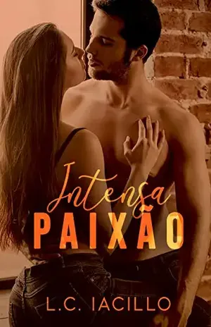 Intensa Paixão - L. C. Iacillo