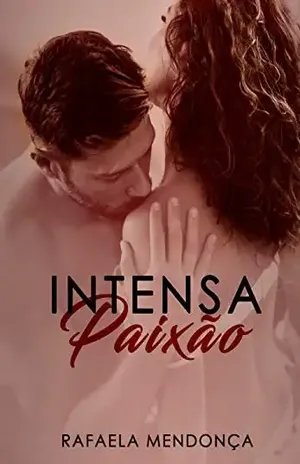 Intensa Paixão – Rafaela  Mendonça