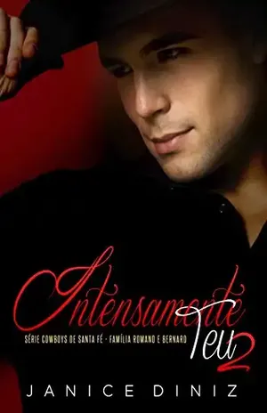 Intensamente Teu 2 (Série Cowboys de Santa Fé 4,5) – Janice Diniz