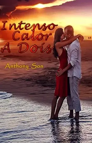 Intenso Calor a Dois - Anthony Son
