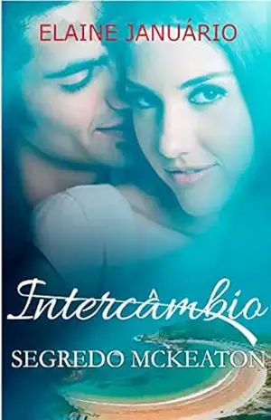 INTERCÂMBIO: SEGREDO MCKEATON - ELAINE DIAS JANUARIO ANNY BALKENNT