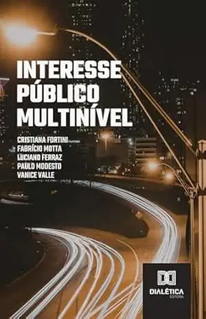 Interesse público multinível – Vanice Regina Lírio do Valle