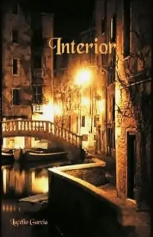 Interior – a poesia é para ser sentida - Lucelio Garcia