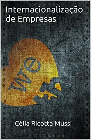 Internacionalização de Empresas – Célia Ricotta Mussi