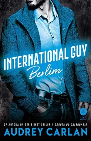 International Guy: Berlim – vol. 8 - Audrey Carlan