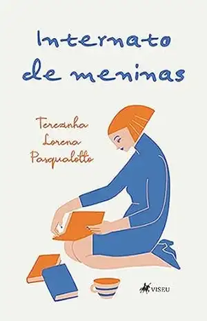 Internato de Meninas – Terezinha Lorena Pasqualotto