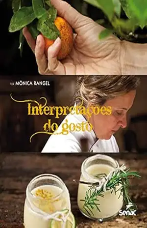 Interpretações do gosto – Mônica Rangel