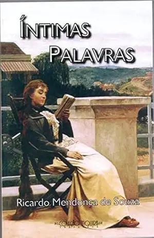 Íntimas Palavras - Ricardo Mendonça de Souza