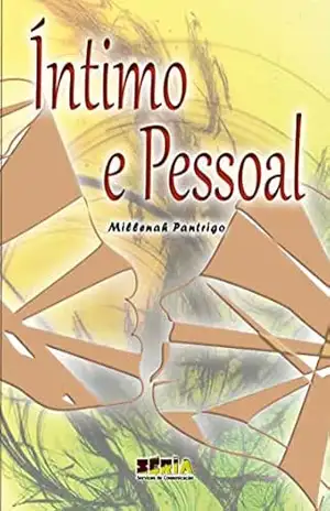 Íntimo e Pessoal - Millenah Pantrigo