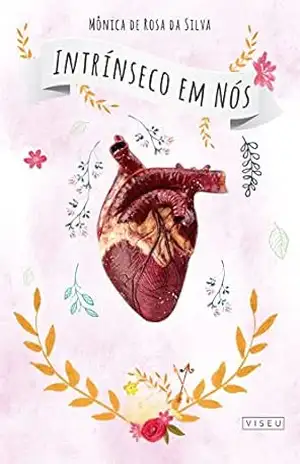 Intrínseco em nós – Mônica Rosa de da Silva