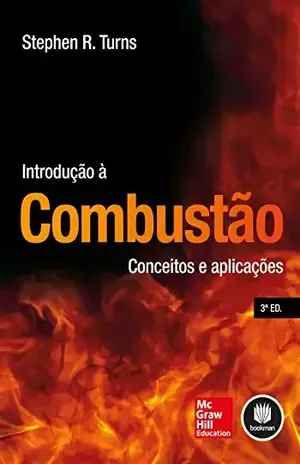 Introdução à Combustão: Conceitos e Aplicações – Stephen R. Turns