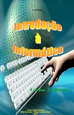 Introdução à Informática – Carlos A. Renno