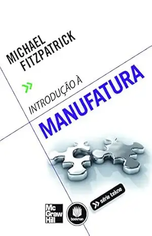 Introdução à Manufatura (Tekne) – Michael Fitzpatrick