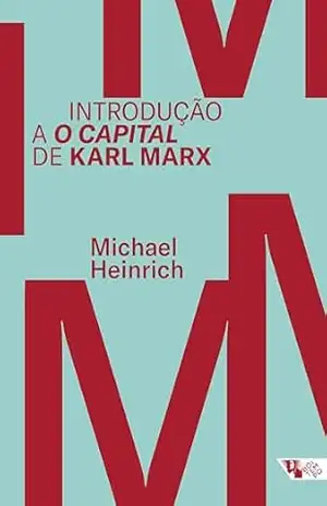 Introdução a O capital de Karl Marx - Michael Heinrich
