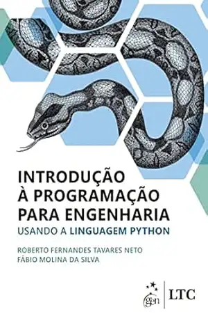 Introdução à Programação para Engenharia – Usando a Linguagem Python – Roberto Fernandes Tavares Neto