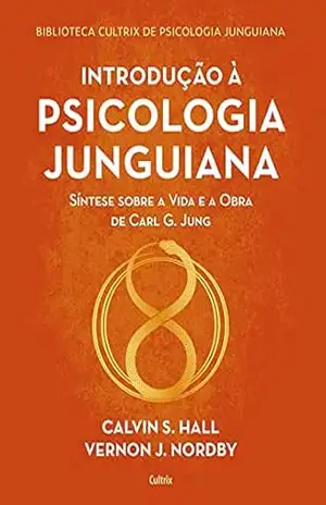 Introdução à psicologia junguiana – Calvin S. Hall