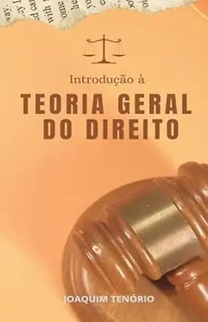 Introdução à Teoria Geral do Processo – Joaquim Tenório