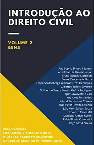 Introdução ao Direito Civil: Volume 2 – Bens – Gilberto Fachetti Silvestre