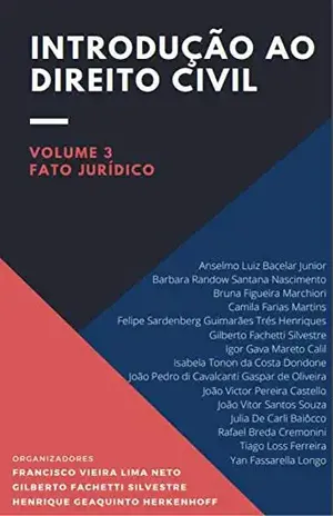 Introdução ao Direito Civil: Volume 3 | fato jurídico – Gilberto  Fachetti Silvestre