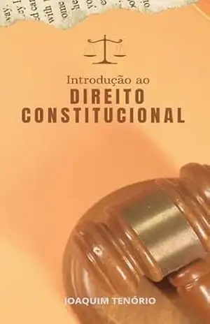 Introdução ao Direito Constitucional – Joaquim Tenório