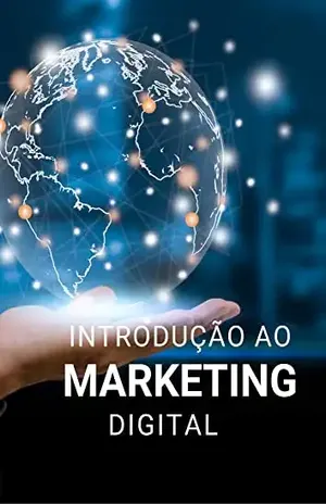 Introdução ao Marketing Digital - André  Augusto